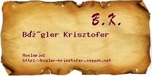 Bügler Krisztofer névjegykártya
